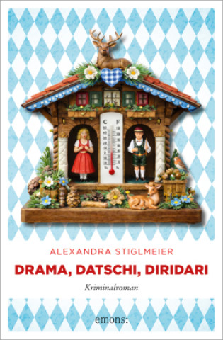 Kniha Drama, Datschi, Diridari Alexandra Stiglmeier