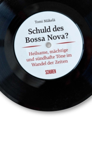 Kniha Die Schuld des Bossa Nova Tomi Mäkelä