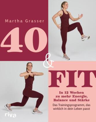 Kniha 40 & fit Martha Grasser