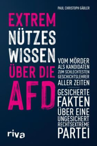 Boek Extrem nützes Wissen über die AfD Paul Christoph Gäbler