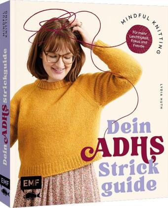 Kniha Mindful Knitting - Dein ADHS-Strickguide Lydia Huth