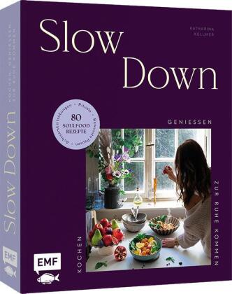 Knjiga Slow Down Katharina Küllmer