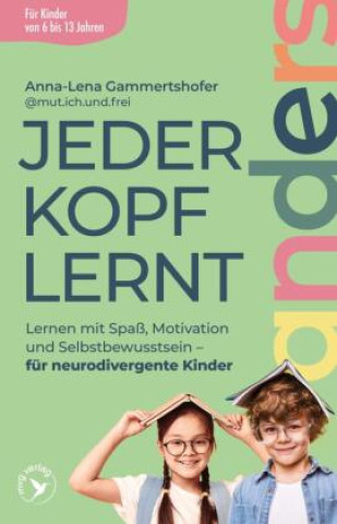 Kniha Jeder Kopf lernt anders Anna-Lena Gammertshofer