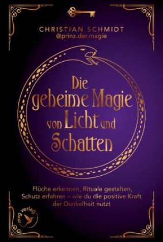 Kniha Die geheime Magie von Licht und Schatten Christian Schmidt