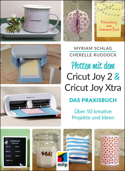 Knjiga Plotten mit dem Cricut Joy 2 & Cricut Joy Xtra Cherelle Ruddock
