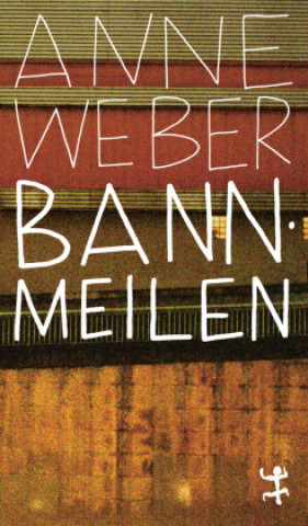 Kniha Bannmeilen Anne Weber
