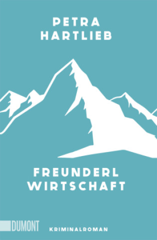 Knjiga Freunderlwirtschaft Petra Hartlieb