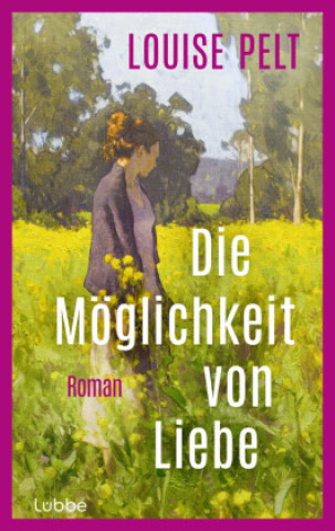 Book Die Möglichkeit von Liebe Louise Pelt