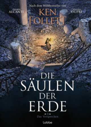 Knjiga Die Säulen der Erde - Das Versprechen Didier Alcante