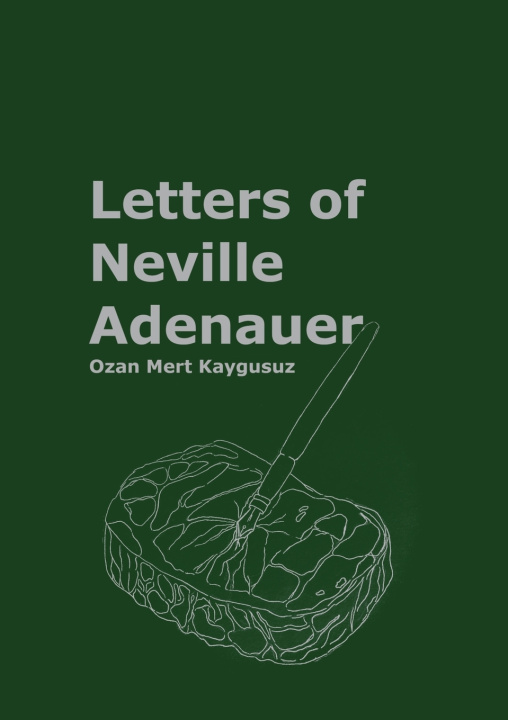 Carte Letters of Neville Adenauer Ozan Mert Kaygusuz