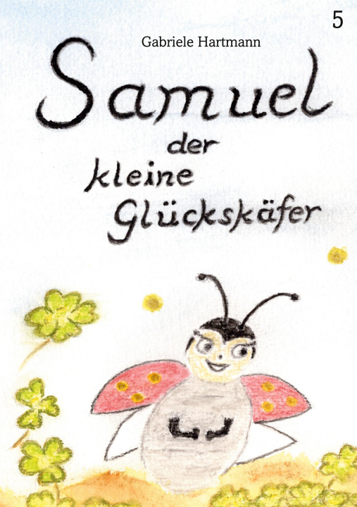 Knjiga Samuel, der kleine Glückskäfer 