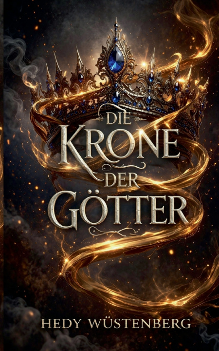 Knjiga Die Krone der Götter Hedy Wüstenberg
