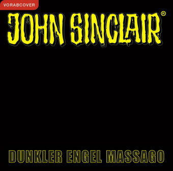Audio John Sinclair - Dunkler Engel Massago Dietmar Wunder