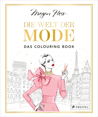 Книга Die Welt der Mode - Das Colouring Book Megan Hess