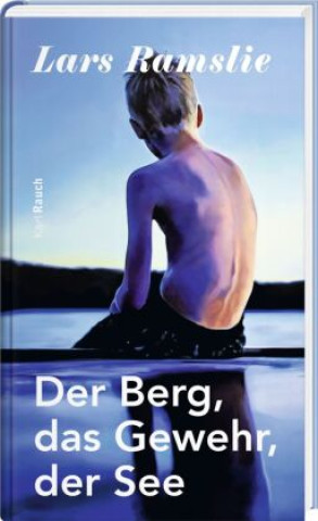 Книга Der Berg, das Gewehr, der See Andreas Donat