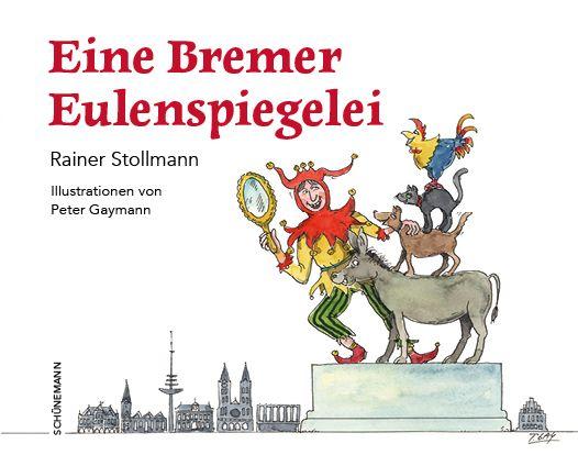 Kniha Eine Bremer Eulenspiegelei Peter Gaymann