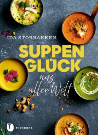 Boek Suppenglück aus aller Welt Ida Storbakken