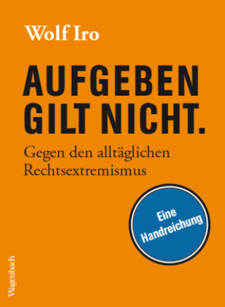 Książka Aufgeben gilt nicht. Wolf Iro