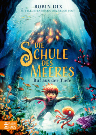 Kniha Die Schule des Meeres - Ruf aus der Tiefe Helge Vogt