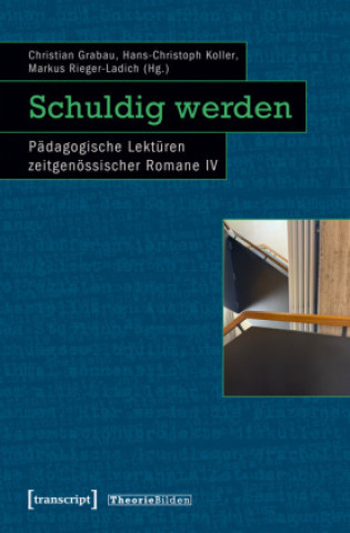 Kniha Schuldig werden Hans-Christoph Koller
