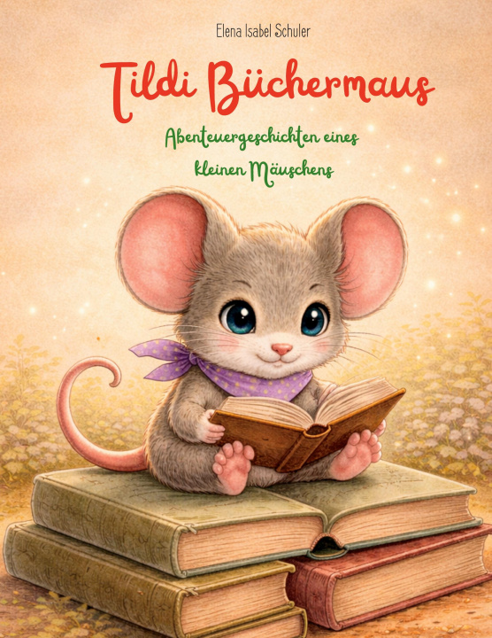 Kniha Tildi Büchermaus 