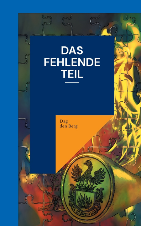 Könyv Das fehlende Teil Dag den Berg