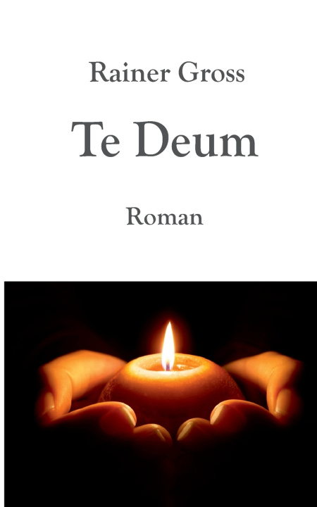 Kniha Te Deum Rainer Gross