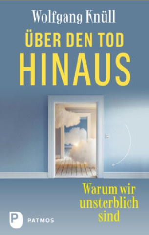 Kniha Über den Tod hinaus Wolfgang Knüll