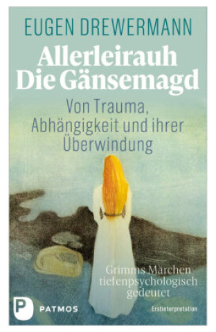 Book Allerleirauh. Die Gänsemagd Eugen Drewermann