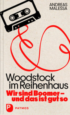 Kniha Woodstock im Reihenhaus Andreas Malessa