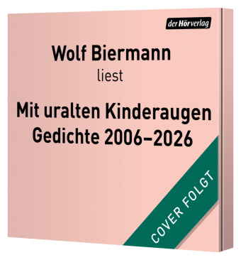 Audio Mit uralten Kinderaugen Wolf Biermann