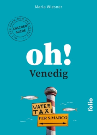 Kniha Oh! Venedig Maria Wiesner