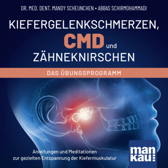 Digitaal Kiefergelenkschmerzen, CMD und Zähneknirschen. Das Übungsprogramm Abbas Schirmohammadi