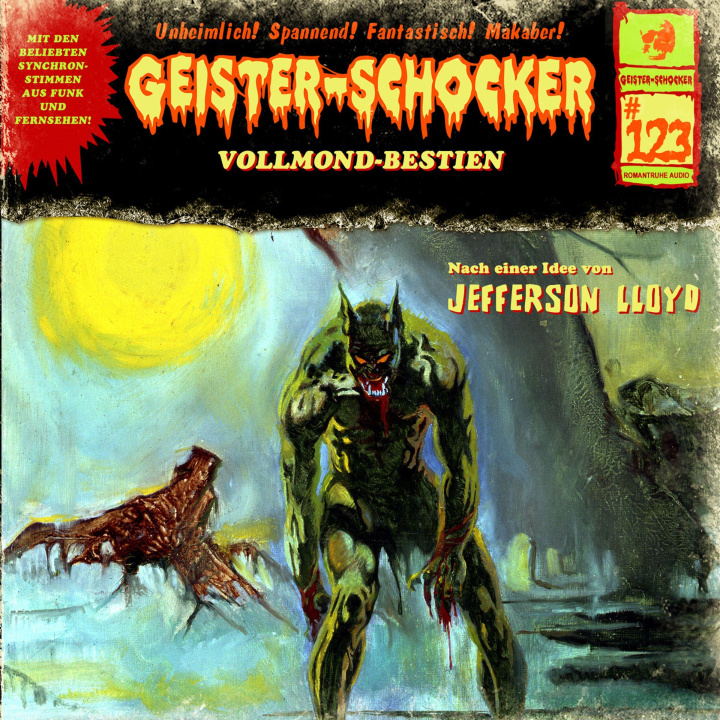 Audio Geister Schocker CD 123: Vollmond-Bestien Joachim Romantruhe