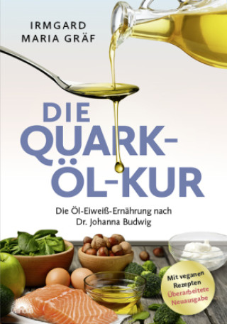 Kniha Die Quark-Öl-Kur Irmgard Maria Gräf