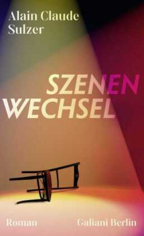 Kniha Szenenwechsel Alain Claude Sulzer