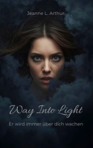 Book Way Into Light Jeanne L. Arthur