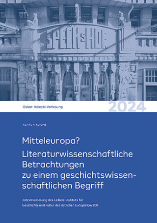 Kniha Mitteleuropa? Leibniz-Institut für Geschichte und Kultur des östlichen Europa