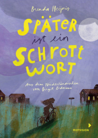 Kniha Später ist ein Schrottwort Birgit Erdmann