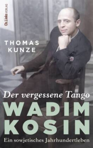 Kniha Der vergessene Tango Thomas Kunze