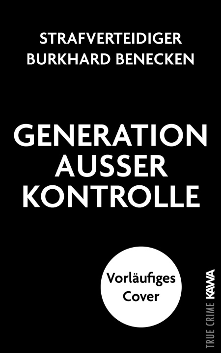 Kniha Generation außer Kontrolle Kampenwand Verlag