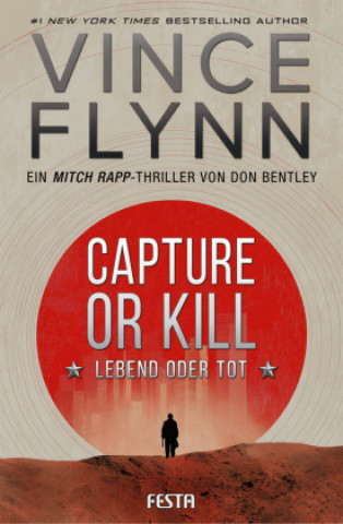 Kniha CAPTURE OR KILL - Lebend oder tot Don Bentley