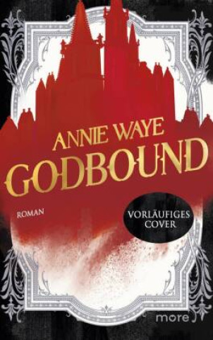 Kniha Godbound Annie Waye
