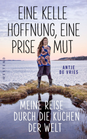 Book Eine Kelle Hoffnung, eine Prise Mut Antje de Vries