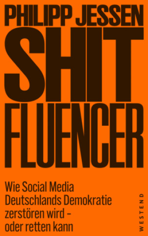 Kniha Shitfluencer Philipp Jessen