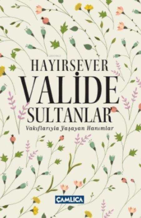 Kniha Hayirsever Valide Sultanlar 