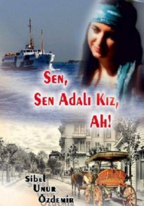Kniha Sen, Sen Adali Kiz, Ah 