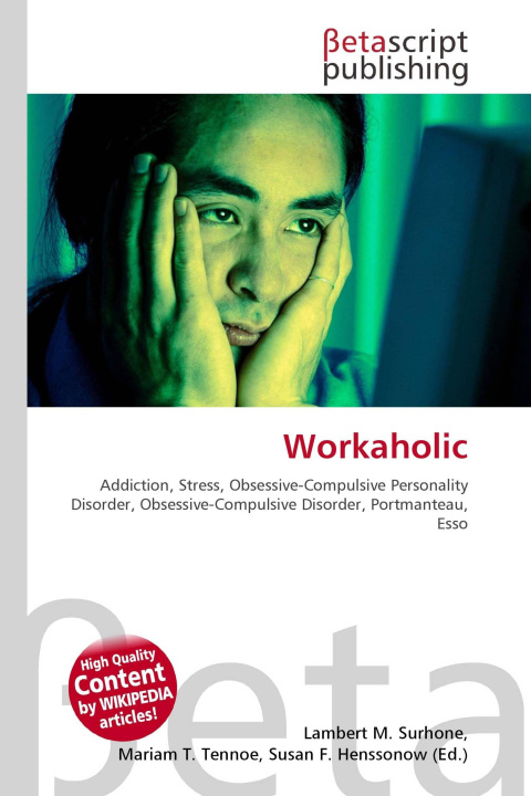 Könyv Workaholic Mariam T. Tennoe