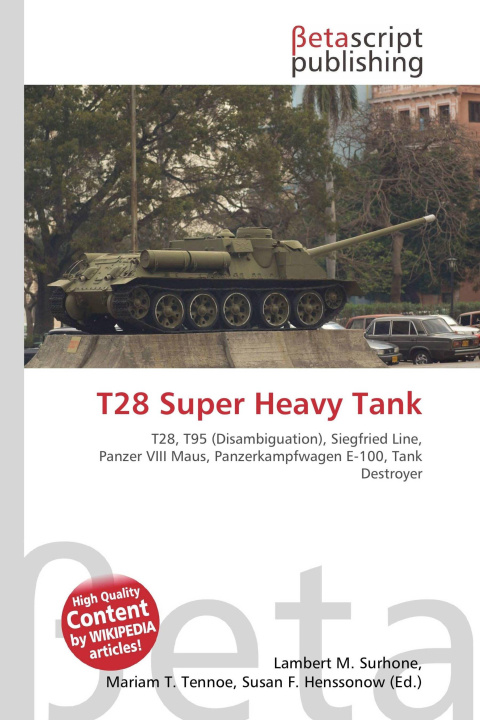Книга T28 Super Heavy Tank Mariam T. Tennoe