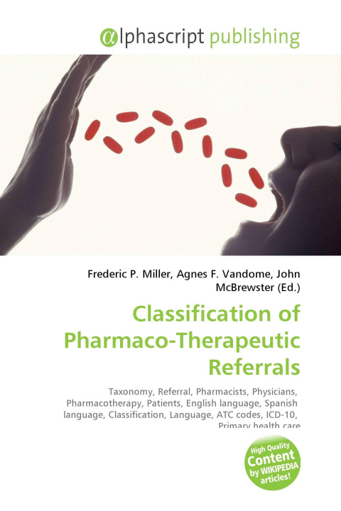 Knjiga Classification of Pharmaco-Therapeutic Referrals Agnes F. Vandome